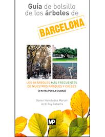 GUIA DE BOLSILLO DE LOS ARBOLES DE BARCELONA | 9788484767084 | HERNANDEZ MARCET, XAVIER | Galatea Llibres | Llibreria online de Reus, Tarragona | Comprar llibres en català i castellà online