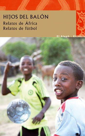 HIJOS DEL BALÓN | 9788476699737 | A.A.V.V. | Galatea Llibres | Librería online de Reus, Tarragona | Comprar libros en catalán y castellano online