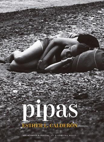 PIPAS | 9788418998744 | LÓPEZ CALDERÓN, ESTHER | Galatea Llibres | Llibreria online de Reus, Tarragona | Comprar llibres en català i castellà online