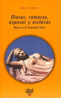 DIOSAS, RAMERAS, ESPOSAS Y ESCLAVAS | 9788476001875 | POMEROY, SARA B. | Galatea Llibres | Llibreria online de Reus, Tarragona | Comprar llibres en català i castellà online