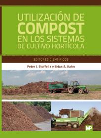 UTILIZACION DE COMPOST EN LOS SITEMAS DE CULTIVO HORTICOLA | 9788484761860 | STOFELLA, PETER J. | Galatea Llibres | Llibreria online de Reus, Tarragona | Comprar llibres en català i castellà online