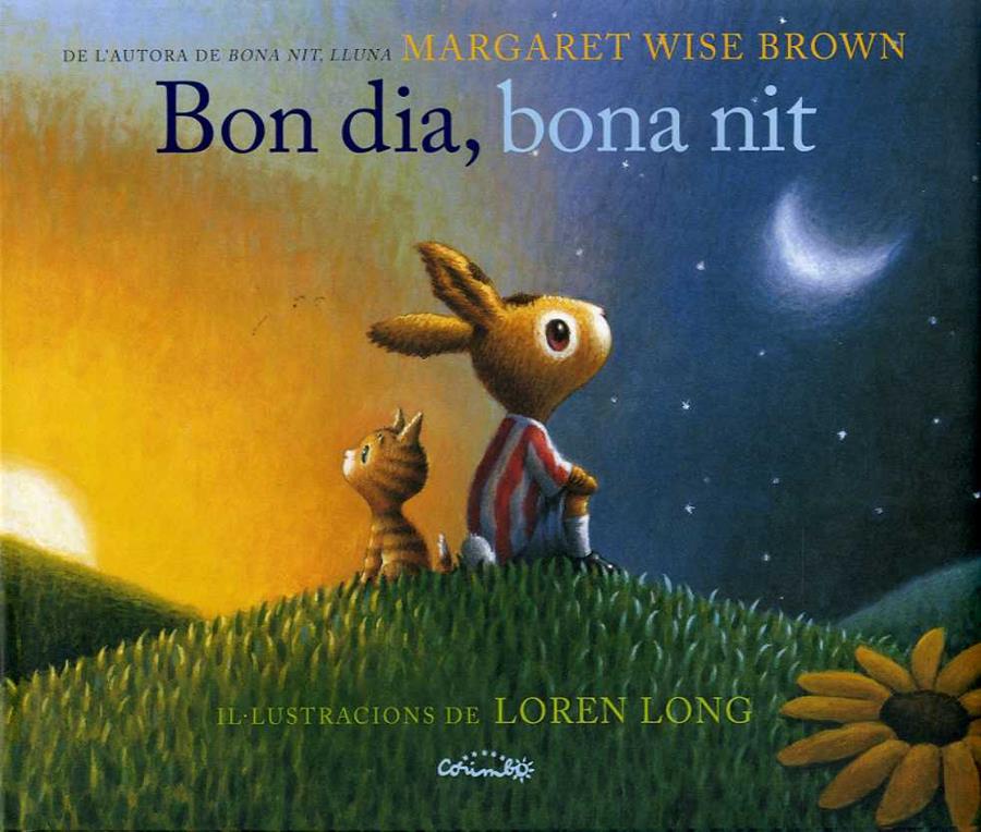 BON DIA, BONA NIT | 9788484705888 | WISE BROWN, MARGARET | Galatea Llibres | Llibreria online de Reus, Tarragona | Comprar llibres en català i castellà online