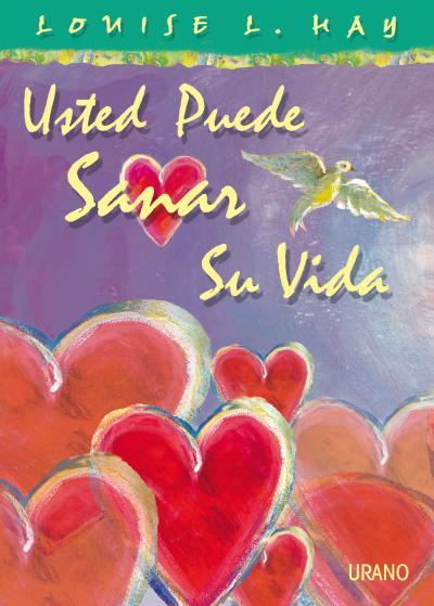 USTED PUEDE SANAR SU VIDA -COLOR- | 9788479538521 | HAY, LOUISE | Galatea Llibres | Llibreria online de Reus, Tarragona | Comprar llibres en català i castellà online