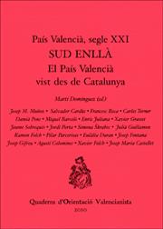 SUD ENLLA, EL PAIS VALENCIA VIST DES DE CATALUNYA | 9788437076867 | VV.AA | Galatea Llibres | Llibreria online de Reus, Tarragona | Comprar llibres en català i castellà online