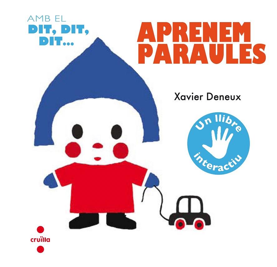 AMB EL DIT,DIT,DIT...APRENEM PARAULES | 9788466141925 | DENEUX, XAVIER | Galatea Llibres | Llibreria online de Reus, Tarragona | Comprar llibres en català i castellà online