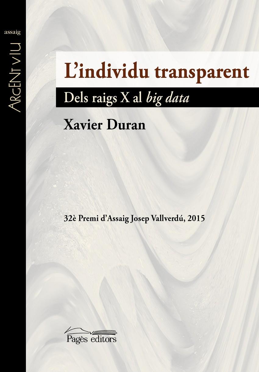 L'INDIVIDU TRANSPARENT | 9788499757490 | DURAN ESCRIBA, XAVIER | Galatea Llibres | Llibreria online de Reus, Tarragona | Comprar llibres en català i castellà online