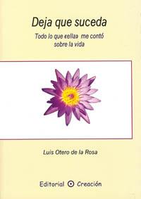 DEJA QUE SUCEDA | 9788495919502 | OTERO DE LA ROSA, LUIS | Galatea Llibres | Llibreria online de Reus, Tarragona | Comprar llibres en català i castellà online