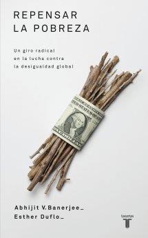 REPENSAR LA POBREZA | 9788430609031 | BANERJEE, ABHHIJIT - ESTHER DUFLO | Galatea Llibres | Llibreria online de Reus, Tarragona | Comprar llibres en català i castellà online