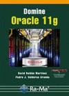 DOMINE ORACLE 11G | 9788499642130 | ROLDÁN MARTÍNEZ, DAVID/VALDERAS ARANDA, PEDRO J. | Galatea Llibres | Librería online de Reus, Tarragona | Comprar libros en catalán y castellano online