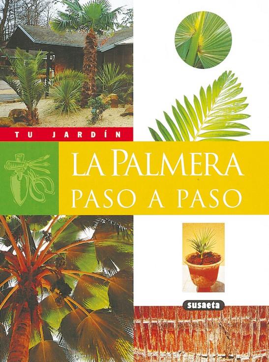 PALMERA PASO A PASO, LA | 9788430560455 | ALBANO, PIERRE-OLIVIER | Galatea Llibres | Llibreria online de Reus, Tarragona | Comprar llibres en català i castellà online