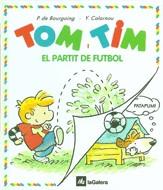 PARTIT DE FUTBOL, EL. TOM I TIM | 9788424649098 | BOURGOING, P. DE | Galatea Llibres | Llibreria online de Reus, Tarragona | Comprar llibres en català i castellà online