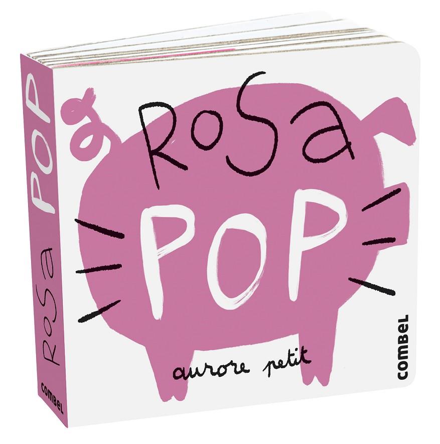 ROSA POP | 9788411580243 | PETIT, AURORE | Galatea Llibres | Llibreria online de Reus, Tarragona | Comprar llibres en català i castellà online