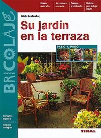 SU JARDIN EN LA TERRAZA | 9788430594931 | ENDRULAT, DIRK | Galatea Llibres | Llibreria online de Reus, Tarragona | Comprar llibres en català i castellà online