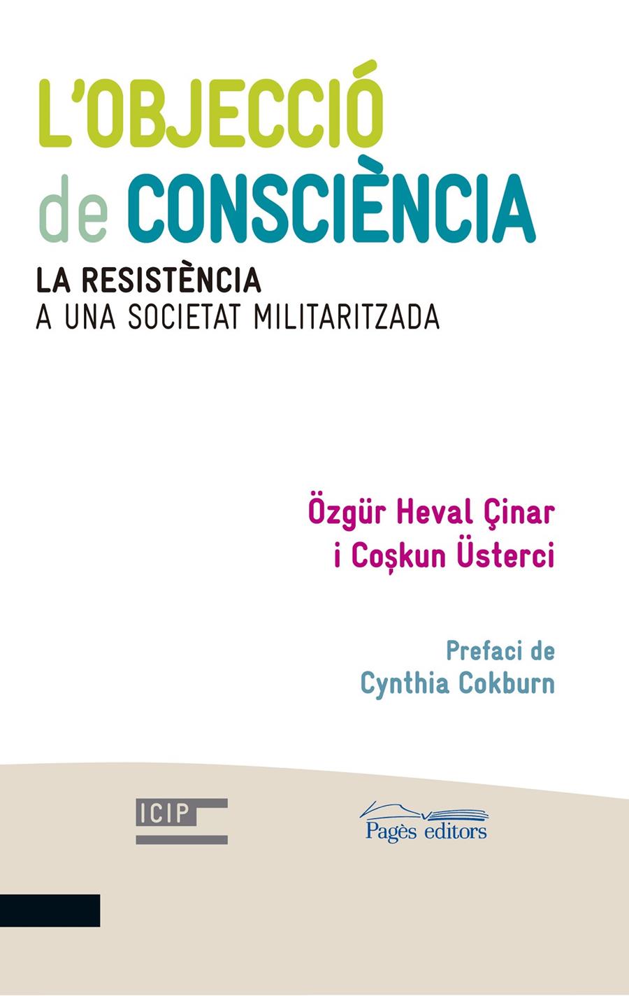 L'OBJECCIÓ DE CONSCIÈNCIA | 9788499756202 | ÇINAR, ÖZGÜR HEVAL/ÜSTERCI, COSKUN | Galatea Llibres | Llibreria online de Reus, Tarragona | Comprar llibres en català i castellà online