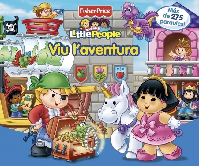 VIU L'AVENTURA. FISHER PRICE | 9788448829056 | MATTEL | Galatea Llibres | Librería online de Reus, Tarragona | Comprar libros en catalán y castellano online