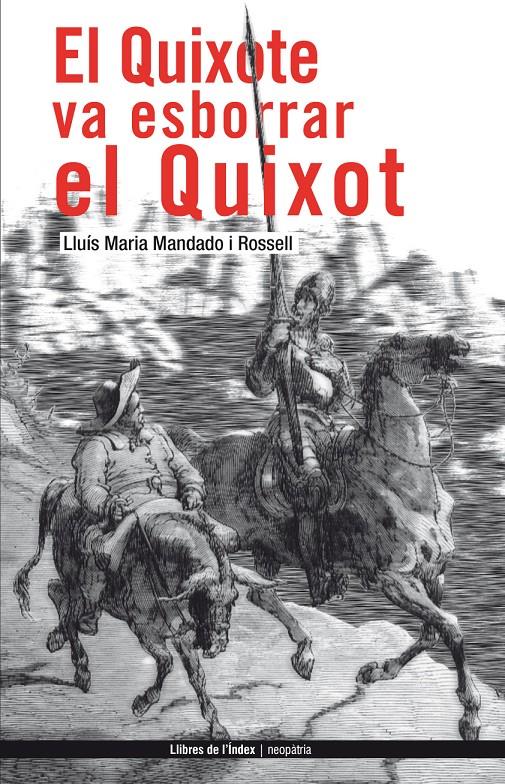 EL QUIXOTE VA ESBORRAR EL QUIJOTE | 9788496563308 | MANDADO, LUIS M. | Galatea Llibres | Llibreria online de Reus, Tarragona | Comprar llibres en català i castellà online