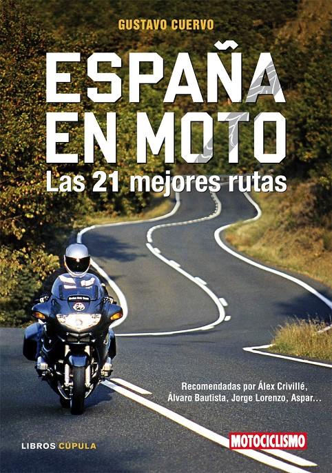 ESPAÑA EN MOTO | 9788448047962 | CUERVO, GUSTAVO | Galatea Llibres | Librería online de Reus, Tarragona | Comprar libros en catalán y castellano online