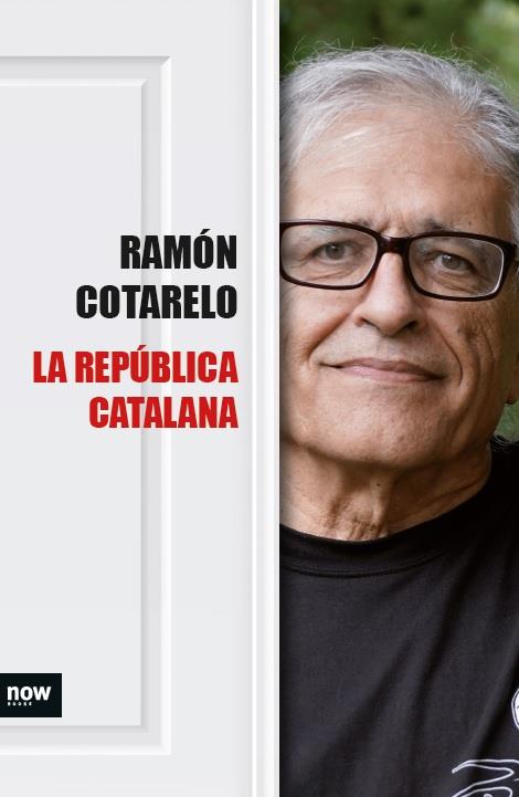 LA REPÚBLICA CATALANA | 9788416245383 | COTARELO, RAMÓN | Galatea Llibres | Llibreria online de Reus, Tarragona | Comprar llibres en català i castellà online