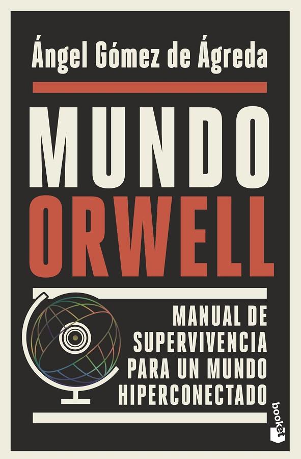 MUNDO ORWELL | 9788408239352 | GÓMEZ DE ÁGREDA, ÁNGEL | Galatea Llibres | Llibreria online de Reus, Tarragona | Comprar llibres en català i castellà online