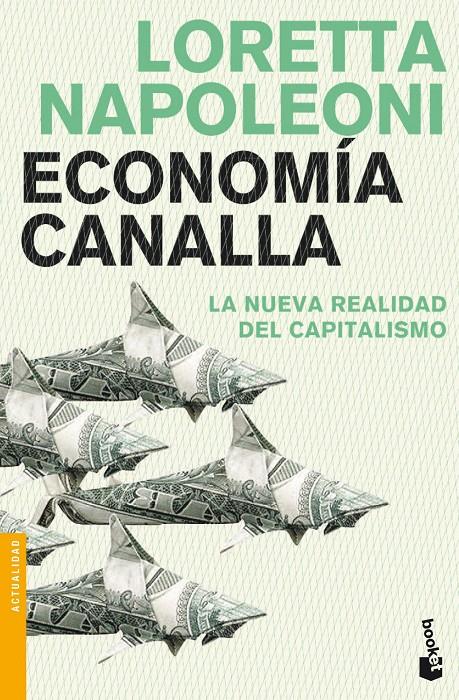 ECONOMIA CANALLA | 9788408102700 | NAPOLEONI, LORETTA | Galatea Llibres | Llibreria online de Reus, Tarragona | Comprar llibres en català i castellà online