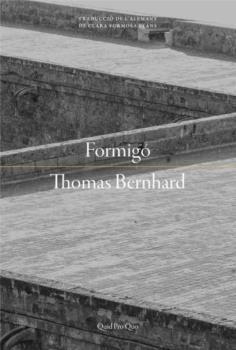 FORMIGÓ | 9788417410186 | BERNHARD, THOMAS | Galatea Llibres | Librería online de Reus, Tarragona | Comprar libros en catalán y castellano online