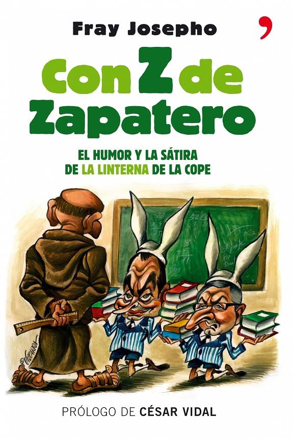 CON Z DE ZAPATERO | 9788484606949 | FRAY JOSEPHO | Galatea Llibres | Llibreria online de Reus, Tarragona | Comprar llibres en català i castellà online