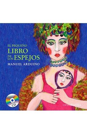 PEQUEÑO LIBRO DE LOS ESPEJOS, EL | 9788492635139 | ARDUINO, MANUEL | Galatea Llibres | Llibreria online de Reus, Tarragona | Comprar llibres en català i castellà online