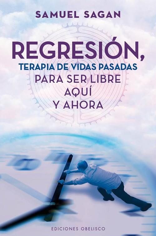 REGRESIÓN, TERAPIA DE VIDAS PASADAS | 9788497778947 | SAGAN, SAMUEL | Galatea Llibres | Librería online de Reus, Tarragona | Comprar libros en catalán y castellano online