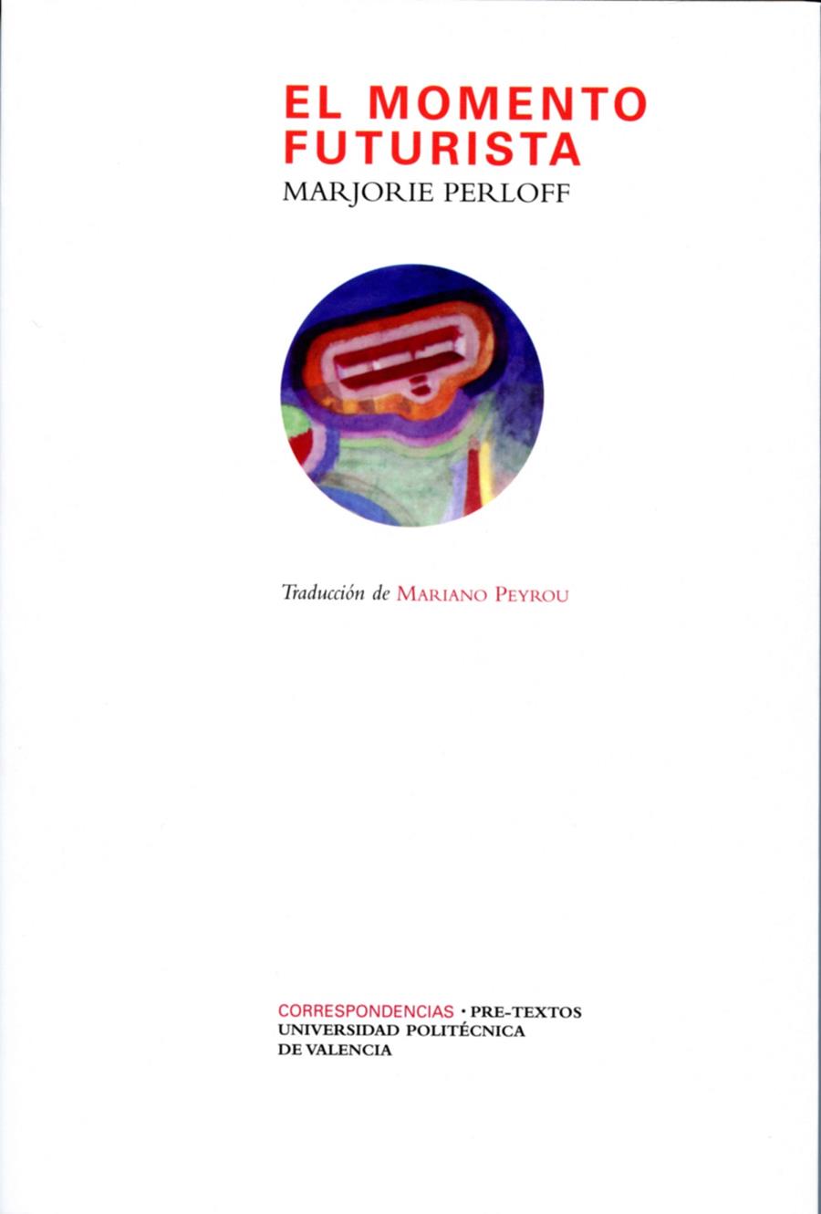 MOMENTO FUTURISTA, EL | 9788492913022 | PERLOFF, MARJORIE | Galatea Llibres | Llibreria online de Reus, Tarragona | Comprar llibres en català i castellà online