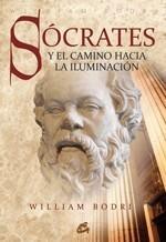 SÓCRATES Y EL CAMINO HACIA LA ILUMINACIÓN | 9788484452973 | BODRI, WILLIAM | Galatea Llibres | Llibreria online de Reus, Tarragona | Comprar llibres en català i castellà online