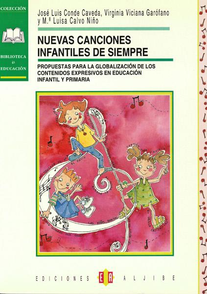 NUEVAS CANCIONES INFANTILES DE SIEMPRE | 9788495212115 | CONDE CAVEDA, JOSE LUIS | Galatea Llibres | Llibreria online de Reus, Tarragona | Comprar llibres en català i castellà online