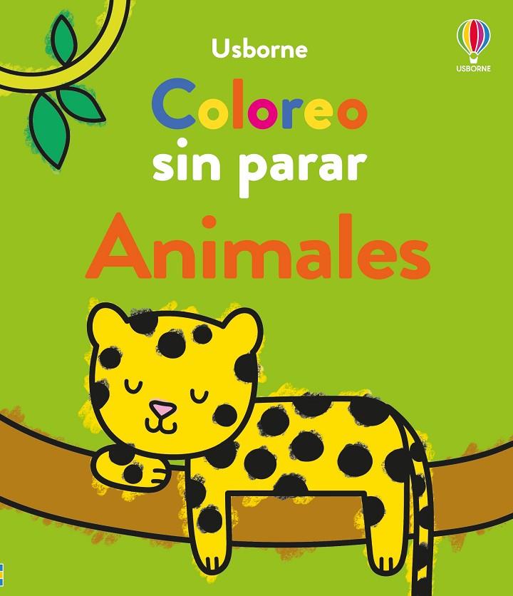 COLOREO SIN PARAR - ANIMALES | 9781805073680 | NOLAN, KATE | Galatea Llibres | Llibreria online de Reus, Tarragona | Comprar llibres en català i castellà online