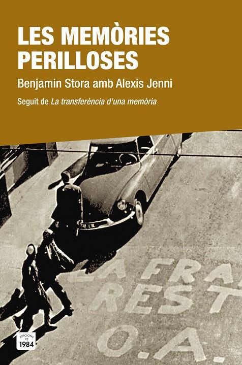 LES MEMÒRIES PERILLOSES | 9788416987054 | BENJAMIN, STORA/ALEXIS, JENNI | Galatea Llibres | Llibreria online de Reus, Tarragona | Comprar llibres en català i castellà online