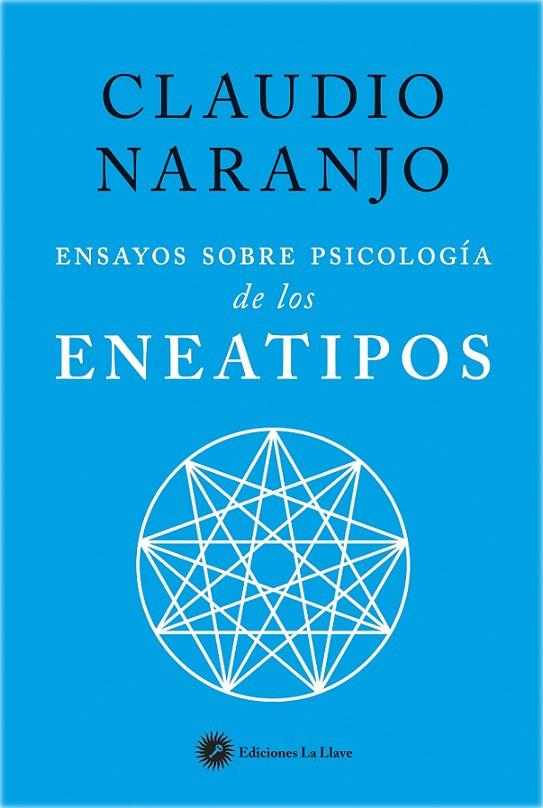 ENSAYOS SOBRE PSICOLOGíA DE LOS ENEATIPOS | 9788416145423 | NARANJO COHEN, CLAUDIO | Galatea Llibres | Llibreria online de Reus, Tarragona | Comprar llibres en català i castellà online