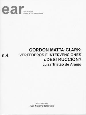 GORDON MATTA CLARCK | 9788484241294 | TRISTAO DE ARAÚJO, LUIZA | Galatea Llibres | Llibreria online de Reus, Tarragona | Comprar llibres en català i castellà online