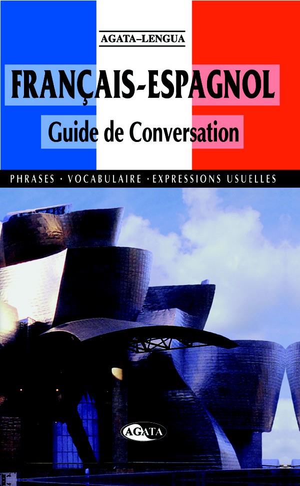 GUIA DE CONVERSACION FRANCES / ESPAÑOL | 9788482383064 | EQUIPO EDITORIAL | Galatea Llibres | Librería online de Reus, Tarragona | Comprar libros en catalán y castellano online