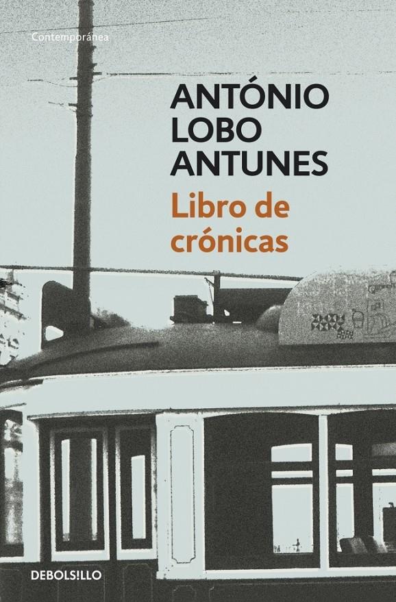 LIBRO DE CRÓNICAS | 9788490322147 | LOBO ANTUNES, ANTONIO | Galatea Llibres | Librería online de Reus, Tarragona | Comprar libros en catalán y castellano online