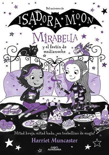 MIRABELLA 10 - MIRABELLA Y EL FESTÍN DE MEDIANOCHE | 9788419982001 | MUNCASTER, HARRIET | Galatea Llibres | Librería online de Reus, Tarragona | Comprar libros en catalán y castellano online