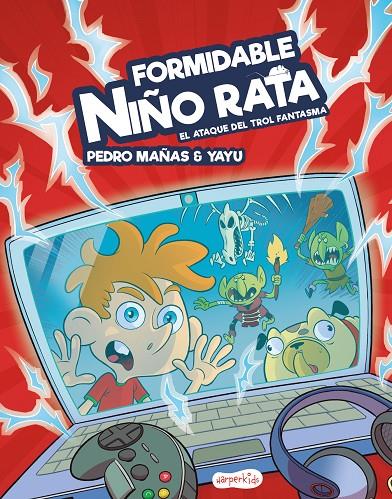 FORMIDABLE NIÑO RATA. EL ATAQUE DEL TROL FANTASMA | 9788417222895 | MAÑAS ROMERO, PEDRO | Galatea Llibres | Librería online de Reus, Tarragona | Comprar libros en catalán y castellano online