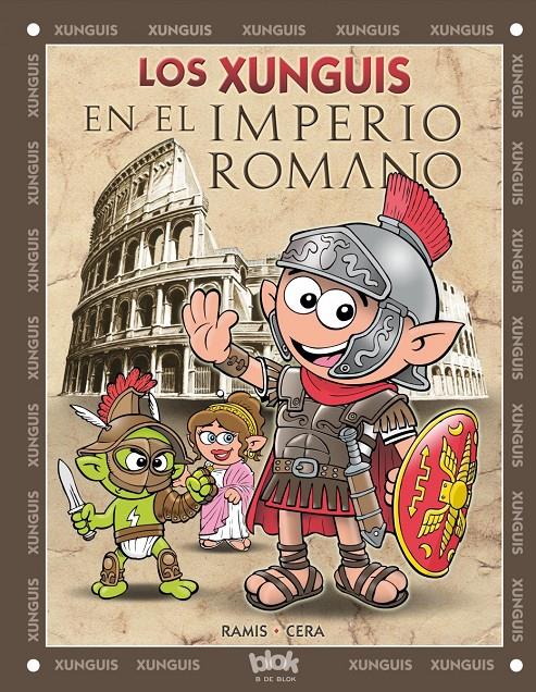 LOS XUNGUIS EN EL IMPERIO ROMANO | 9788416075188 | RAMIS, JUAN CARLOS/CERA, JOAQUIN | Galatea Llibres | Librería online de Reus, Tarragona | Comprar libros en catalán y castellano online