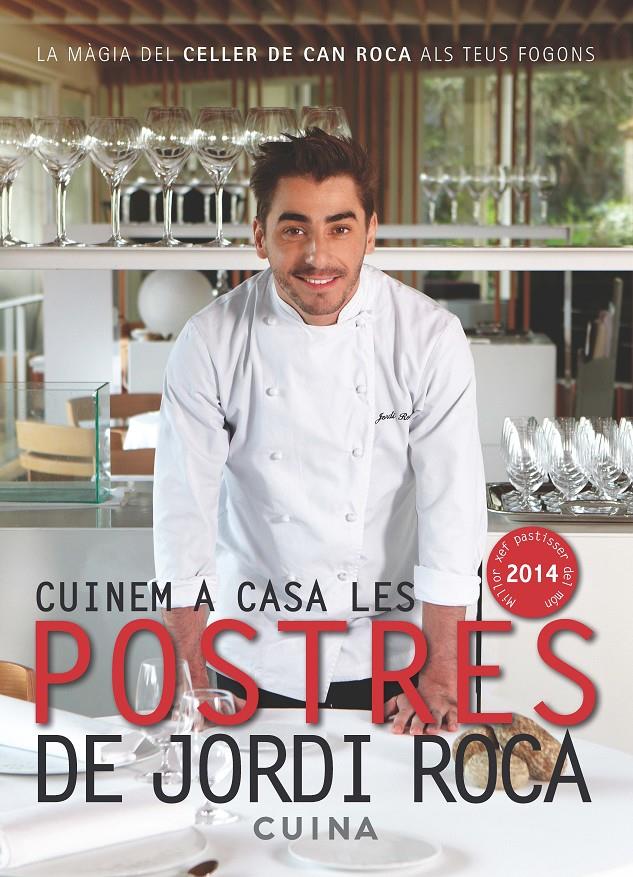 CUINEM A CASA LES POSTRES DE JORDI ROCA | 9788415642435 | ROCA, JORDI | Galatea Llibres | Llibreria online de Reus, Tarragona | Comprar llibres en català i castellà online