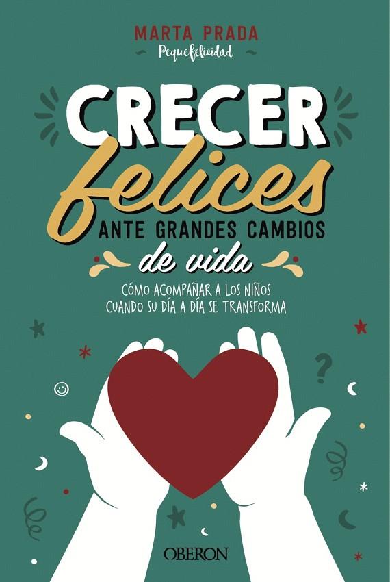 CRECER FELICES ANTE GRANDES CAMBIOS DE VIDA | 9788441543065 | PRADA GALLEGO, MARTA | Galatea Llibres | Llibreria online de Reus, Tarragona | Comprar llibres en català i castellà online