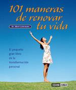 101 MANERAS DE RENOVAR TU VIDA | 9788475564395 | LIEBERMAN, ALBERT | Galatea Llibres | Librería online de Reus, Tarragona | Comprar libros en catalán y castellano online