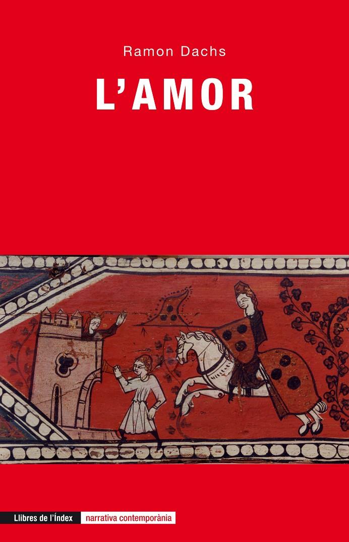 L'AMOR | 9788494288968 | DACHS, RAMON | Galatea Llibres | Librería online de Reus, Tarragona | Comprar libros en catalán y castellano online