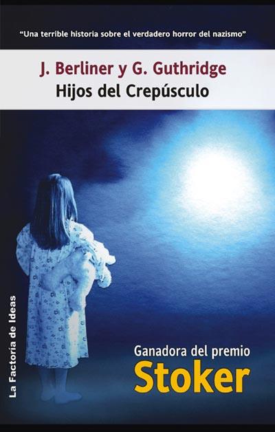 HIJOS DEL CREPUSCULO | 9788498001273 | BERLINER/ GUTHRIDGE | Galatea Llibres | Llibreria online de Reus, Tarragona | Comprar llibres en català i castellà online