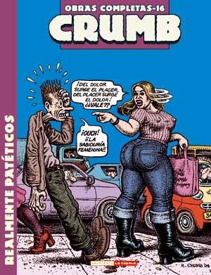 CRUMB. OBRAS COMPLETAS 16: REALMENTE PATÉTICOS | 9788478338252 | CRUMB, ROBERT | Galatea Llibres | Librería online de Reus, Tarragona | Comprar libros en catalán y castellano online