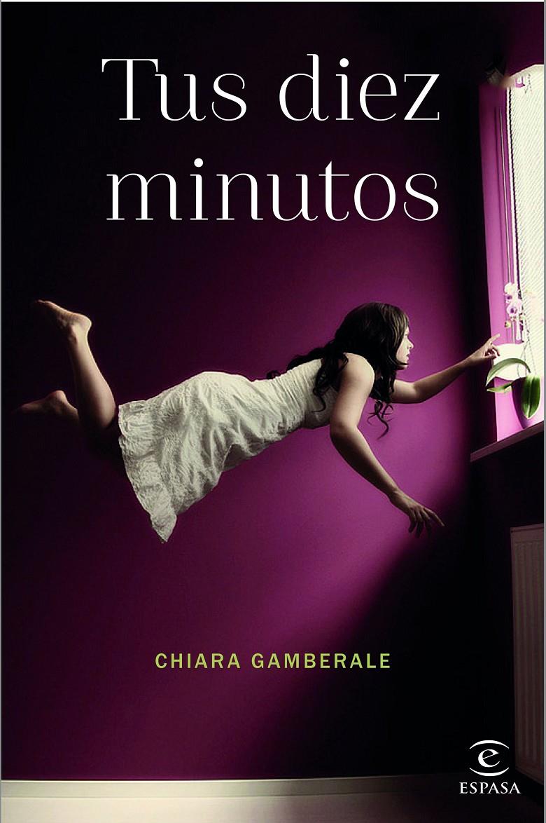 TUS DIEZ MINUTOS | 9788467044768 | GAMBERALE, CHIARA | Galatea Llibres | Llibreria online de Reus, Tarragona | Comprar llibres en català i castellà online