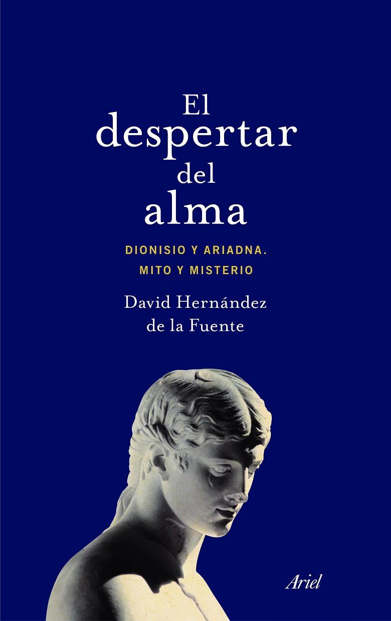 EL DESPERTAR DEL ALMA | 9788434425835 | HERNÁNDEZ DE LA FUENTE, DAVID | Galatea Llibres | Librería online de Reus, Tarragona | Comprar libros en catalán y castellano online