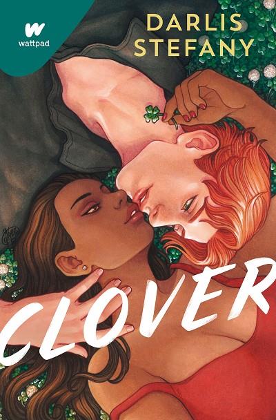 CLOVER 1. ¿ERES EL TRÉBOL DE ESTE IRLANDÉS? | 9788419169891 | STEFANY, DARLIS | Galatea Llibres | Llibreria online de Reus, Tarragona | Comprar llibres en català i castellà online