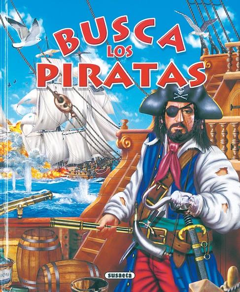 BUSCA LOS PIRATAS | 9788430557370 | SUSAETA, EQUIPO | Galatea Llibres | Llibreria online de Reus, Tarragona | Comprar llibres en català i castellà online